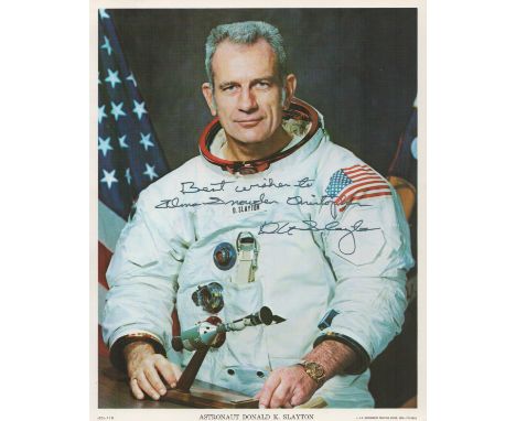 Donald K. Slayton signed NASA original 10x8 inch colour photo dedicated. Good condition. All autographs are genuine hand sign