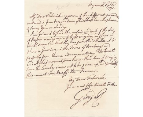 GEORGE IIIAutograph letter signed and subscribed ('Your most affectionate Father/ George R') to his son Fredrick, Duke of Yor