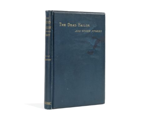 ROBINSON (JOHN CHARLES)The Dead Sailor and Other Stories, FIRST EDITION, AUTHOR'S PRESENTATION COPY, inscribed 'with the auth