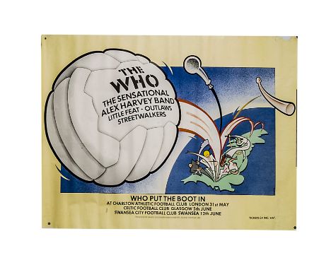 The Who Poster, The Who "Who Put The Boot In" Tour poster for gigs at Charlton, Swansea &amp; Celtic Football Club stadiums, 