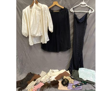 Quantity of vintage silks, clothes, gloves etc 