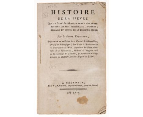 NO RESERVE Epidemic.- Trousset (Etienne Berard) Histoire de la Fievre qui a régné épidémiquement a Grenoble..., first edition