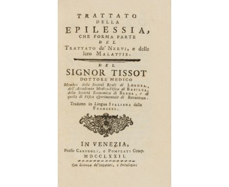 NO RESERVE Epilepsy.- Tissot (Samuel August André David) Trattato della Epilessia..., first edition in Italian, a good clean 