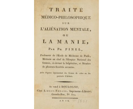 NO RESERVE Psychiatry.- Pinel (Philippe) Traité Médico-Philosophique sur l'Aliénation Mentale, ou la Manie, first edition, ha