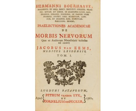 NO RESERVE Neurology.- Boerhaave (Hermann) Praelectiones academicae de morbis nervorum..., edited by Jacob van Eems, 2 vol., 