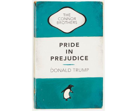 § THE CONNOR BROTHERS (BRITISH B.1968) PRIDE IN PREJUDICE BY DONALD TRUMP - 2020 Hand-painted vintage paperback book with sil