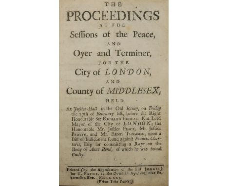 THE TRIAL OF FRANCIS CHARTERIS The Proceedings at the Sessions of the Peace, and the Oyer and Terminer, for the City of Londo