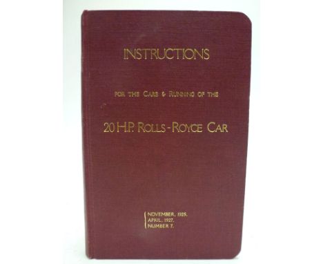 Rolls-Royce 20HP Instruction Book  Enlarged edition, combining November 1925 and April 1927 editions for the 4-speed and four