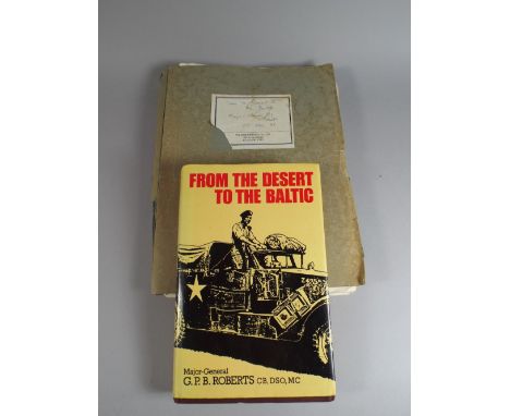 Original Manuscript for the book “From the Desert to the Baltic” by Major General G.P.B. Roberts. Who commanded the 11th Armo