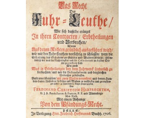 Harp(p)recht,F.C.: Das Recht der Fuhr-Leute, wie sich dasselbe eräuget in ihren Contracten, Erbtheilungen und Verbrechen,... 