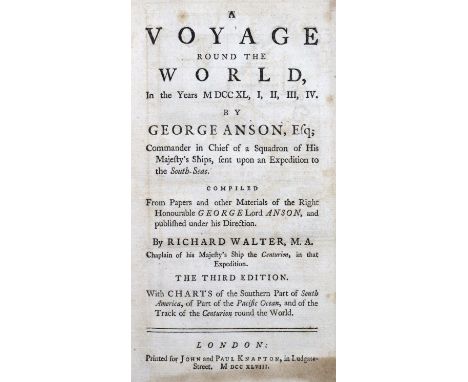 Anson,G.: A voyage round the world, in the years MDCCXL, I, II, III, IV. Compiled from his papers and materials by R. Walter.