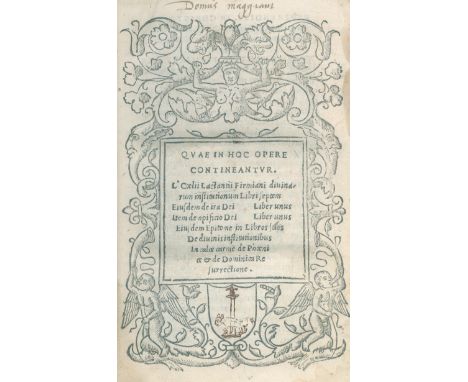 Lactantius,L.C.F.: (Opera). Florenz, Giunta 1513. Mit Holzschn.-Titelbordüre u. zahlr. -Initialen. 16 nn., 301 (recte: 336) n