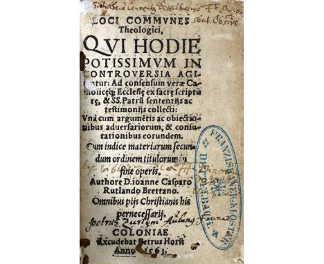 Rutland,J.K.: Loci communes theologici, qui hodie potissimum in controversia agitantur... Köln, Horst 1563. 12°. 12 Bl., 458 