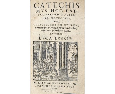 Lossius,L.: Catechismus, hoc est christianae doctrinae methodus, item obiectiones in eundem, una cum veris... Lpz., Rambau 15