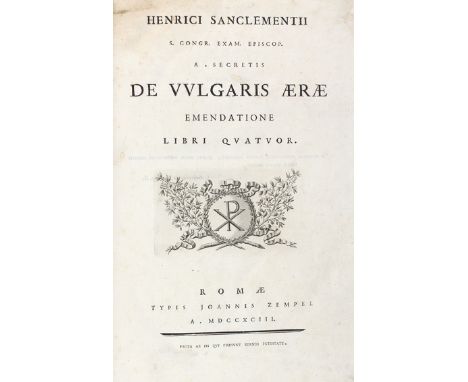 Sanclemente,E.: De vulgaris aerae emendatione libri quatvor. Rom, Zempel 1793. Gr.Fol. Mit gest. Titelvign., 6 gest. Kopf- u.