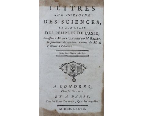 Bailly,(J.S.).: Lettres sur l'origine des sciences, et sur celle des peuples de l'Asie, adressees a M. de Voltaire, &amp; pre