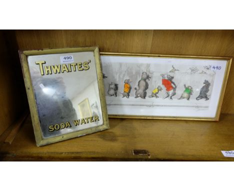 Thwaites’ Soda Water Counter Mirror 9” x 11” & a French colour lithograph – dog humour, 20”w (2)