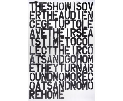 Christopher Wool (After), 'The Show Is Over’, show poster, offset lithograph in colours on paper, show poster; sheet: 142 x 9