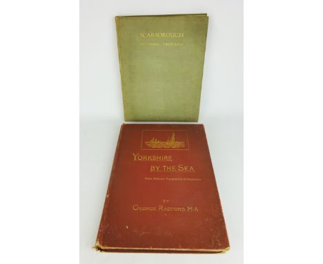 Yorkshire by the Sea, by Geo. Radford, Ltd ed. 168/300 & Scarborough Planning Proposals - The Further Development of Scarboro