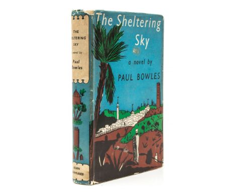 Bowles (Paul) - The Sheltering Sky,  first edition,  original cloth, spine a little spotted and faded, mark to lower cover, d