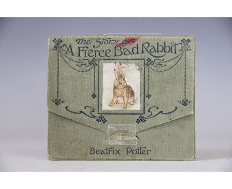 POTTER (B), THE STORY OF FIERCE BAD RABBIT, first edition, with twenty eight section linen backed concertina and pictorial in