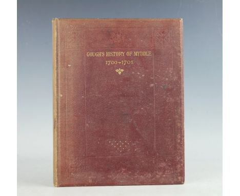 GOUGH (R), ANTIQUITIES AND MEMOIRS OF THE PARISH OF MYDDLE IN THE COUNTY OF SALOP, first edition, 211pp, black and white fron