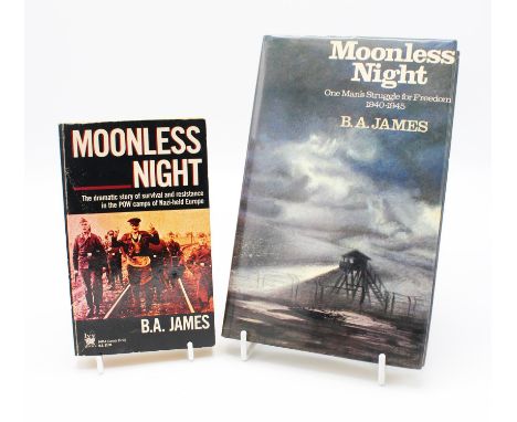 JAMES, (B.A.), Moonless Night, One Man's Struggle for Freedom, 1940-1945, London, William Kimber Ltd., first edition, signed 