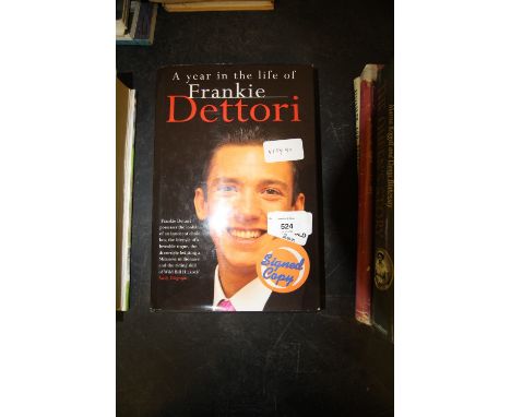 Dettori [Frankie], A Year In The Life, signed first edition