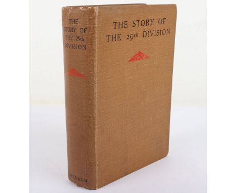 Book - The Story of the 29th Division,Hard back 1st edition signed inside by all three WW1 General officers who commanded the