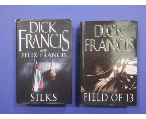 Two Dick Francis signed first edition Silks, also signed Felix Francis and Field of Thirteen. UK P&amp;P Group 2 (£20+VAT for