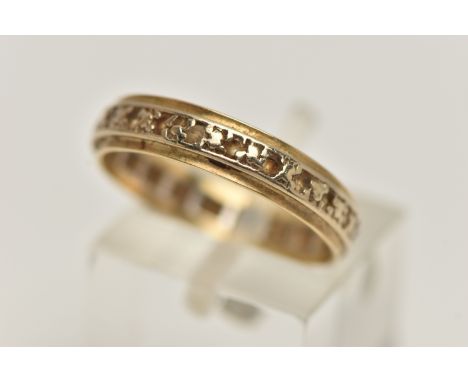 AN 18CT GOLD FULL ETERNITY RING, yellow and white band, set with colourless spinels, hallmarked 18ct London, ring size P, app