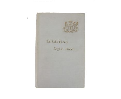 Genealogy: De Salis (R. Eliz. Francis Fane)&nbsp;De Salis Family: English Branch,&nbsp;8vo Henley-on-Thames 1934.&nbsp;First 