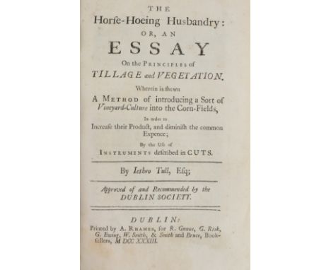Rare Irish Edition Dublin Society: Tull (Jethro)&nbsp;The Horse-Hoeing Husbandry; or, An Essay On the Principles of Tillage a