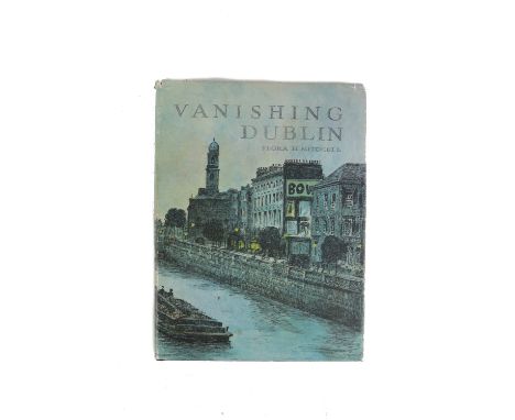 Mitchel (Flora H.)&nbsp;Vanishing Dublin, lg. 4to Dublin 1966.&nbsp;First Edn., 50 full page coloured plates, cloth &amp; pic