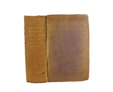 Portlock (J.E.)&nbsp;Report on the Geology of the Counties of Londonderry and of Parts of Tyrone &amp; Fermanagh, thick 8vo D