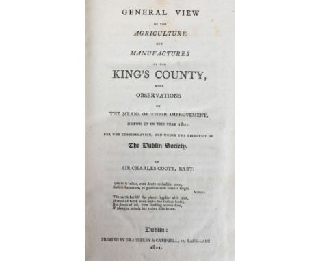 R.D.S.: Coote (Sir Chas.)&nbsp;General View of the Agriculture and Manufactures of the Kings County, with Observations... und