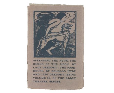 Dedicated to Her Lover  Gregory, (Lady Augusta)&nbsp;Spreading the News: The Rising of the Moon: The Poorhouse (with Douglas 