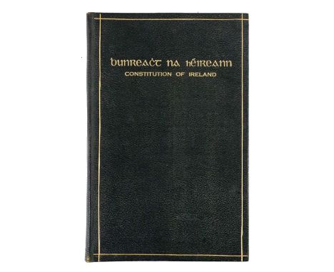 Signed by the Constitution Cabinet&nbsp;  Bunreacht na hÉireann. Constitution of Ireland. An important copy of the First Prin