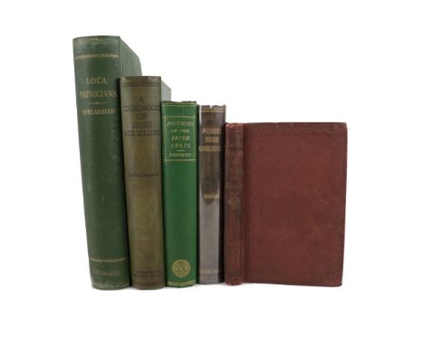 Kennedy (Patrick)&nbsp;The Bardic Stories of Ireland, sm. 8vo Dublin 1871&nbsp;First Edn.,; also&nbsp;Legendary Fictions of t