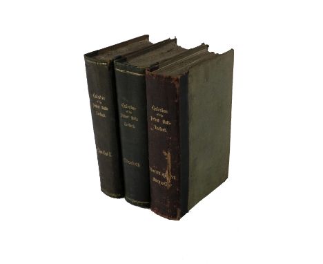 Morrin (James)ed.&nbsp;Calendar of the Patent and Close Rolls of Chancery in Ireland,&nbsp; Henry VIII, Edward VI, and Elizab