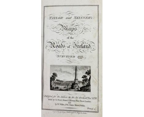 Taylor (Geo.) &amp; Skinner (Andrew)&nbsp;Maps of the Roads of Ireland, Surveyed in 1777. Tall 8vo Lond. 1778.&nbsp;First Edn