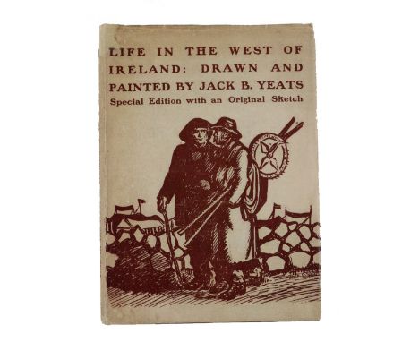 Rare Limited Edition in Original Dust Jacket with Sketch by Jack B. Yeats  Yeats (Jack B.)&nbsp;Life in the West of Ireland.&
