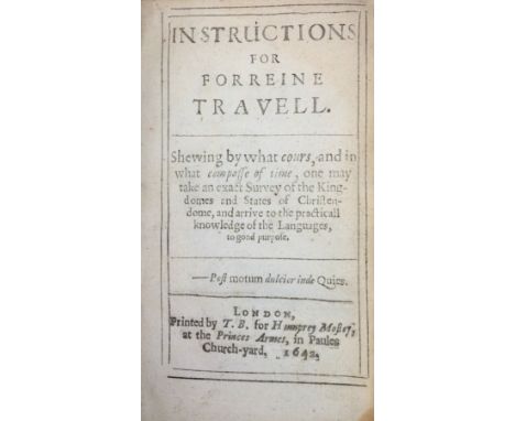 Rare 17th Century Travel Guide Howell (James) (c. 1594-1666)&nbsp;Instructions for Forreine Travel Shewing by what Cours, and