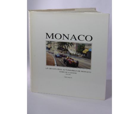 Le Grand Prix Automobile De Monaco 1929-1960  by Yves Naquin. 350pp, 1989, a 1st edition published by Eds Automobilia. A rare