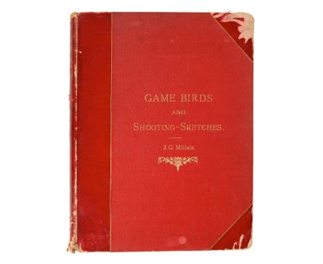 Millais, John Guille Game Birds and Shooting-Sketches London: H. Sotheran, 1892. Folio, first edition, frontispiece portrait 