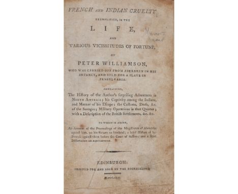 Williamson, Peter French and Indian Cruelty Exemplified, in the Life, and various vicissitudes of fortune of Peter Williamson