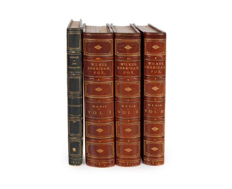 Rae, W.F. Wilkes, Sheridan, Fox: the Opposition under George the Third London: W. Ibister &amp; Co., 1874. 3 volumes, 8vo, ex
