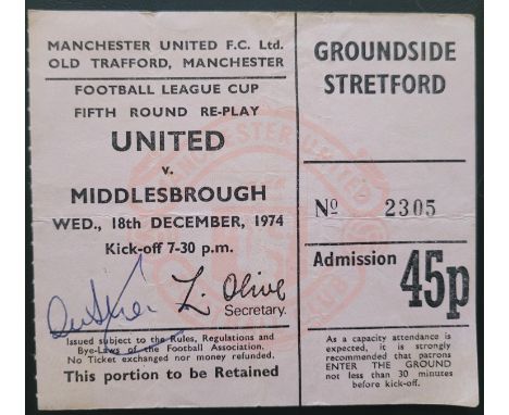 1974-75 MANCHESTER UNITED V MIDDLESBROUGH AUTOGRAPHED LEAGUE CUP TICKET
Slight folds&nbsp;
Ref DER