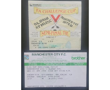 1993-94 FA CUP SEMI-FINAL MANCHESTER UNITED V OLDHAM &amp; REPLAY TICKET'S
First match at Wembley &amp; Replay at Maine Road
