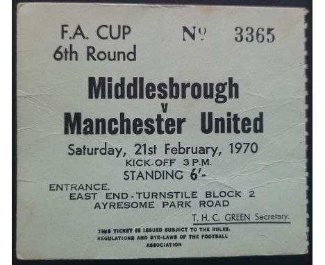 1969-70 MIDDLESBROUGH V MANCHESTER UNITED FA CUP 6TH ROUND TICKET
Ref DER